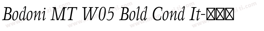 Bodoni MT W05 Bold Cond It字体转换
